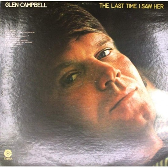 Пластинка Glen Campbell The Last Time I Saw Her